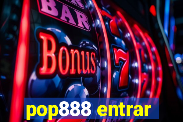 pop888 entrar